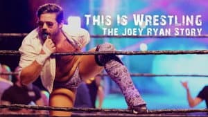 This Is Wrestling: The Joey Ryan Story — foto 1