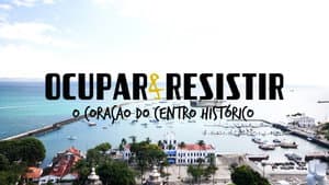 Ocupar e Resistir - O coração do Centro Histórico — foto 3