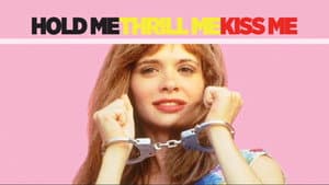 Hold Me Thrill Me Kiss Me — foto 5