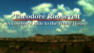 Theodore Roosevelt a Cowboys Ride to the White House — foto 1