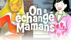 On a échangé nos mamans — foto 2