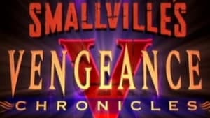 Smallville: Vengeance Chronicles — foto 1