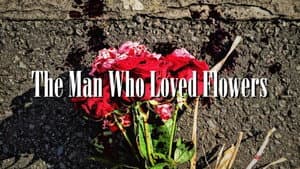 The Man Who Loved Flowers — foto 6