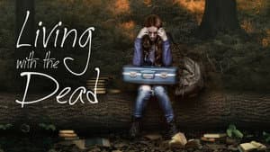 Living with the Dead: A Love Story — foto 3