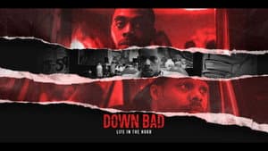 Down Bad: Life in the Hood — foto 1