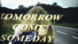 Tomorrow Come Someday — foto 1