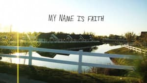 My Name Is Faith — foto 5
