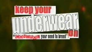 Keep Your Underwear On! — foto 1