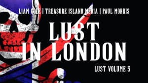 L.U.S.T. (Lost Unreleased Sex Tapes) 5: Lust In London — foto 1