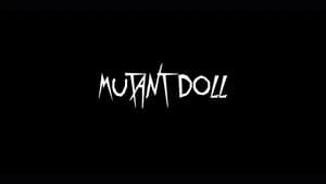 MUTANT DOLL — foto 1