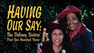 Having Our Say: The Delany Sisters' First 100 Years — foto 1