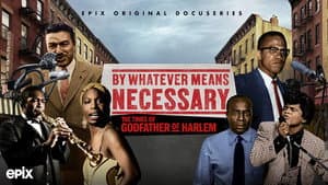 By Whatever Means Necessary: The Times of Godfather of Harlem — foto 3