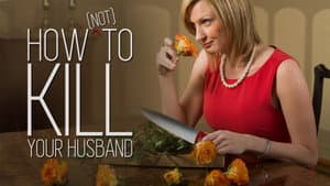 How (Not) to Kill Your Husband — foto 3