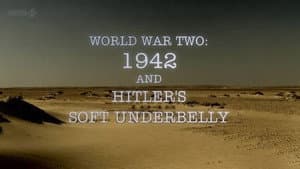 World War Two: 1942 and Hitler's Soft Underbelly — foto 1