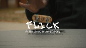 Flick: A Fingerboarding Story — foto 3