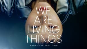 We Are Living Things — foto 2