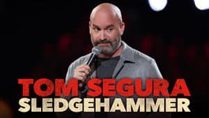 Tom Segura: Sledgehammer — foto 2