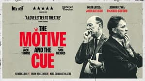 National Theatre Live: The Motive and the Cue — foto 1