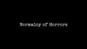 Normalcy of Horrors — foto 1