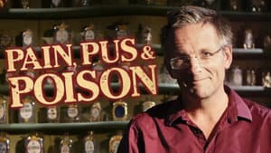 Pain, Pus and Poison: The Search for Modern Medicines — foto 8