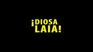 ¡Diosa Laia! — foto 1