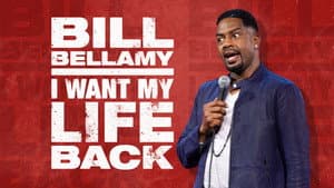 Bill Bellamy: I Want My Life Back — foto 1