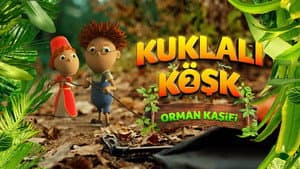 Kuklalı Köşk 2: Orman Kâşifi — foto 1