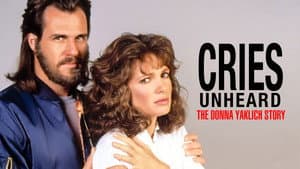 Cries Unheard: The Donna Yaklich Story — foto 1