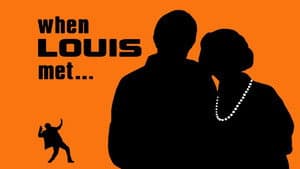 When Louis Met... — foto 1