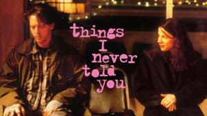 Things I never told you — foto 4