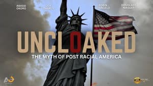 Uncloaked: The Myth of Post Racial America — foto 1