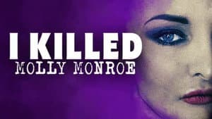 I Killed Molly Monroe — foto 1