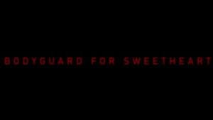 Bodyguard for Sweetheart — foto 3