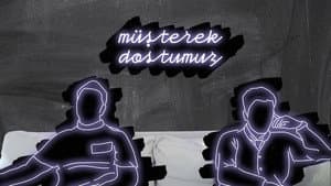 Müşterek Dostumuz — foto 1