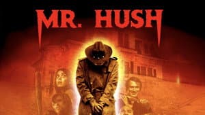 Mr. Hush — foto 1