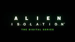 Alien: Isolation - The Digital Series — foto 4