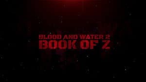 Blood and Water II: Book of Z — foto 1
