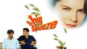 The Big Squeeze — foto 4