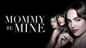 Mommy Be Mine — foto 3