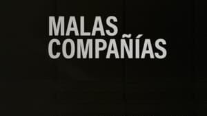 Malas Compañías — foto 1