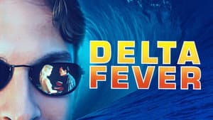 Delta Fever — foto 1
