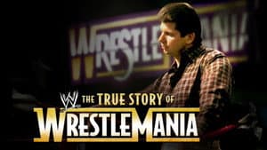 The True Story of WrestleMania — foto 2