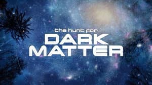 The Hunt for Dark Matter — foto 2