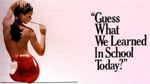Guess What We Learned in School Today? — foto 2