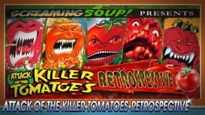 Screaming Soup Presents: Attack of the Killer Tomatoes Retrospective — foto 1
