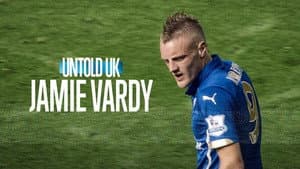 Untold UK : Jamie Vardy — foto 4