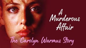 A Murderous Affair: The Carolyn Warmus Story — foto 3
