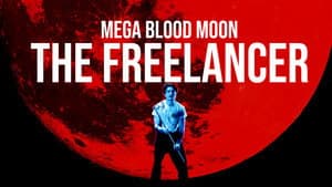 Mega Blood Moon: The Freelancer — foto 1