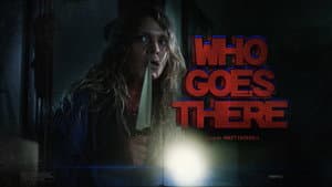 Who Goes There — foto 1