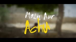 Main Aur Achu — foto 2